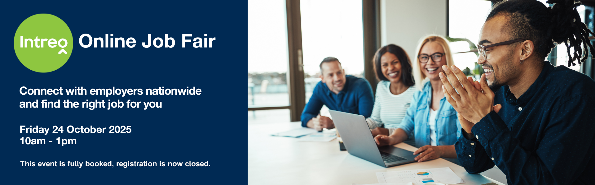 welcome Intreo Virtual Job Fair. Connect with employers and find the right job for you 24 October 2025 10am - 1pm