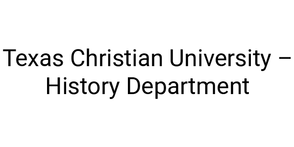 Texas Christian University – History Department