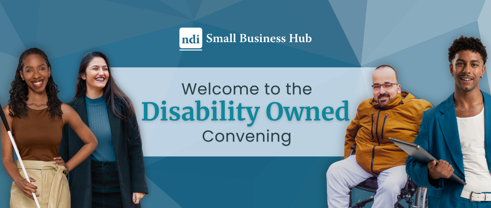 Welcome to the Disability Owned Convening banner image with people pictured