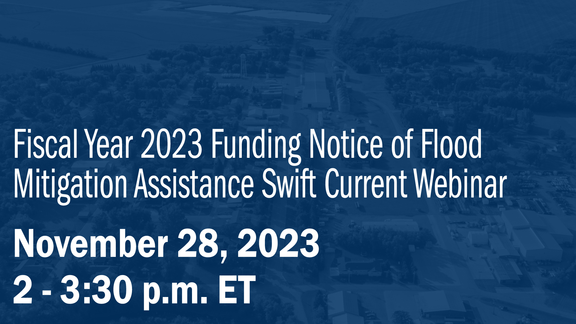 Fiscal Year 2023 Funding Notice of Flood Mitigation Assistance Swift Current