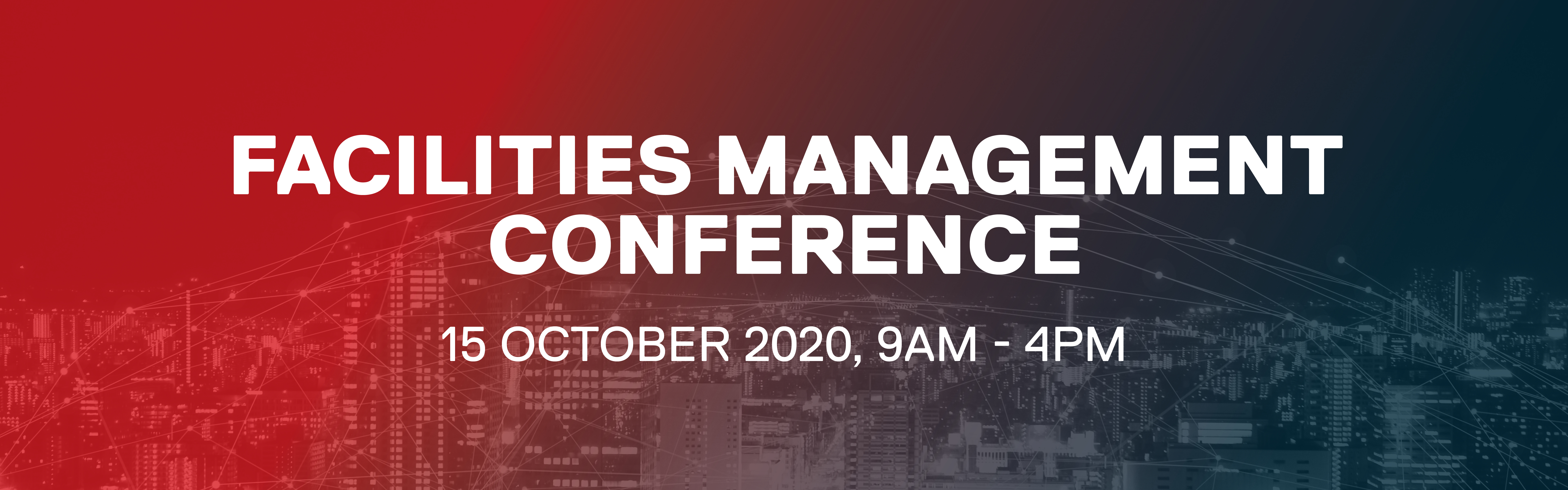 Facilities Management Conference Responding to the changing needs of