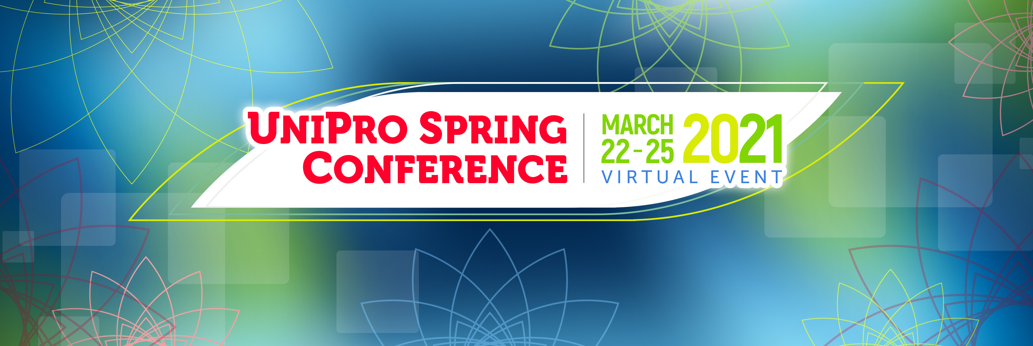 2021 UniPro Spring Virtual Conference